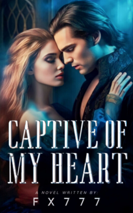 CAPTIVE OF MY HEART