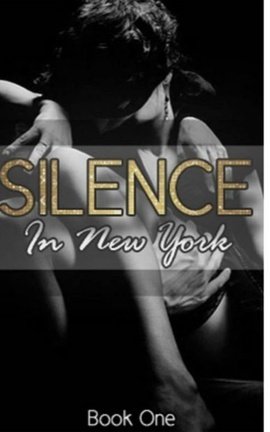 Silence In New York - Book One