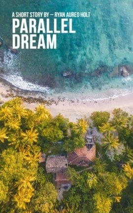 Parallel Dream