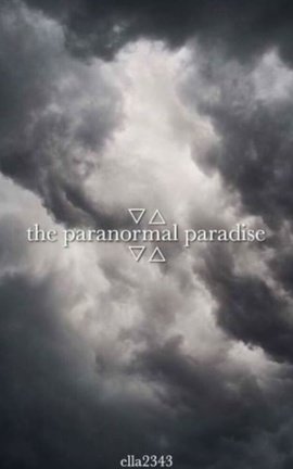 The Paranormal Paradise