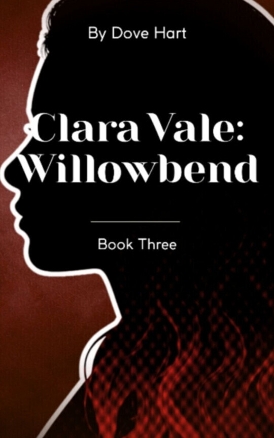 Book Three: Willowbend