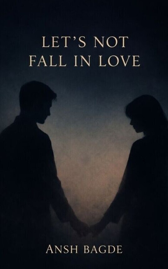 Let's Not Fall In Love