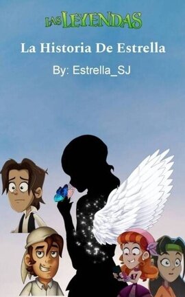 La Historia De Estrella(Oc)-(Las leyendas) Fanmade