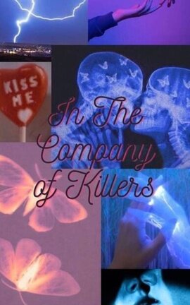 In The Company of Killers *Rewrite*