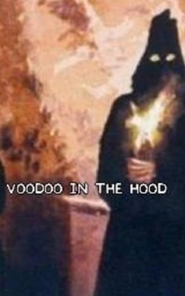 Voodoo In The Hood
