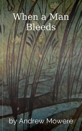 When a Man Bleeds