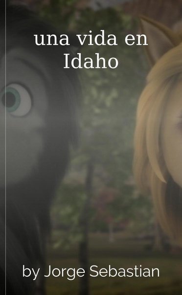 una vida en Idaho