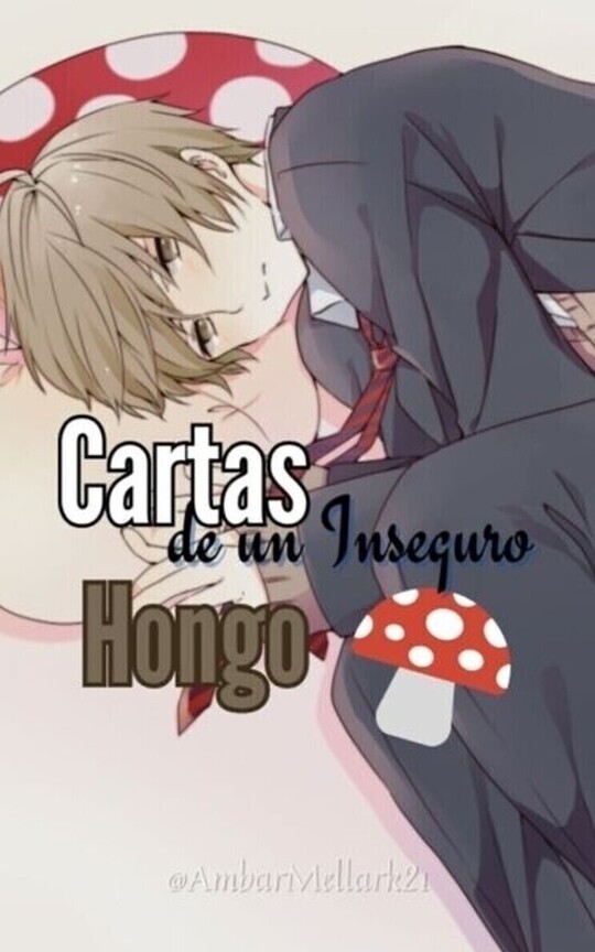 Cartas de un Inseguro Hongo