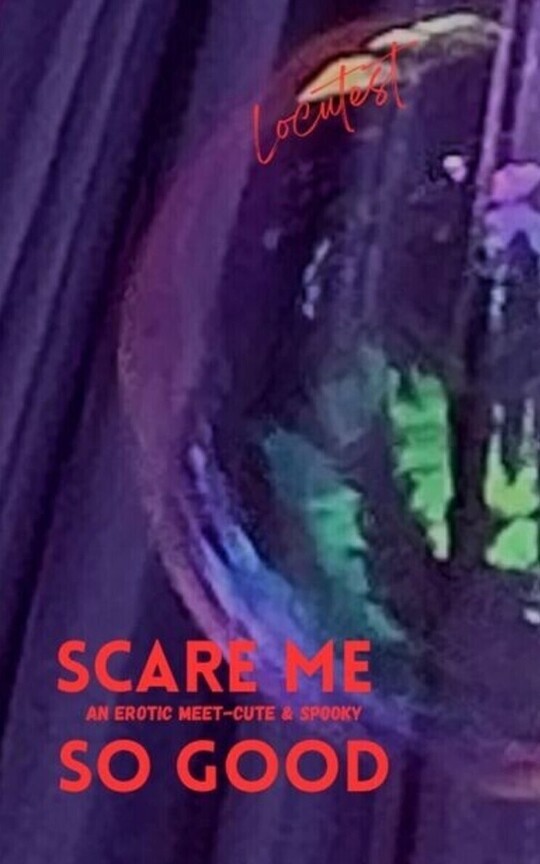 Scare Me So Good (Erotic Meet-Cute & Spooky)