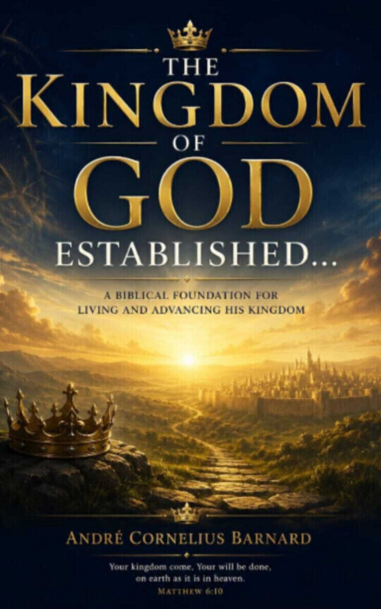 The Kingdom of God Established...