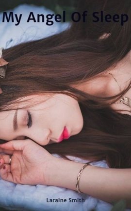 My Angel Of Sleep