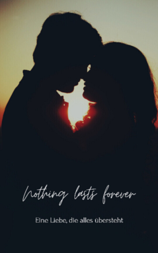 Nothing Lasts Forever
