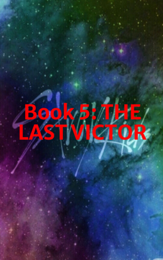 Book 5: THE LAST VICTOR