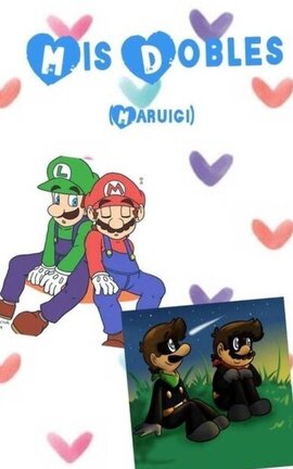 Mis Dobles (Maruigi)