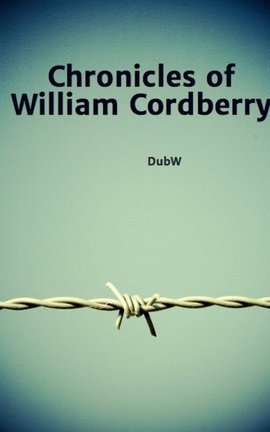 Chronicles of William Cordberry