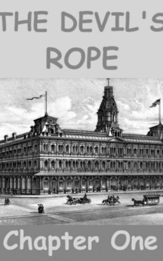 THE DEVIL'S ROPE