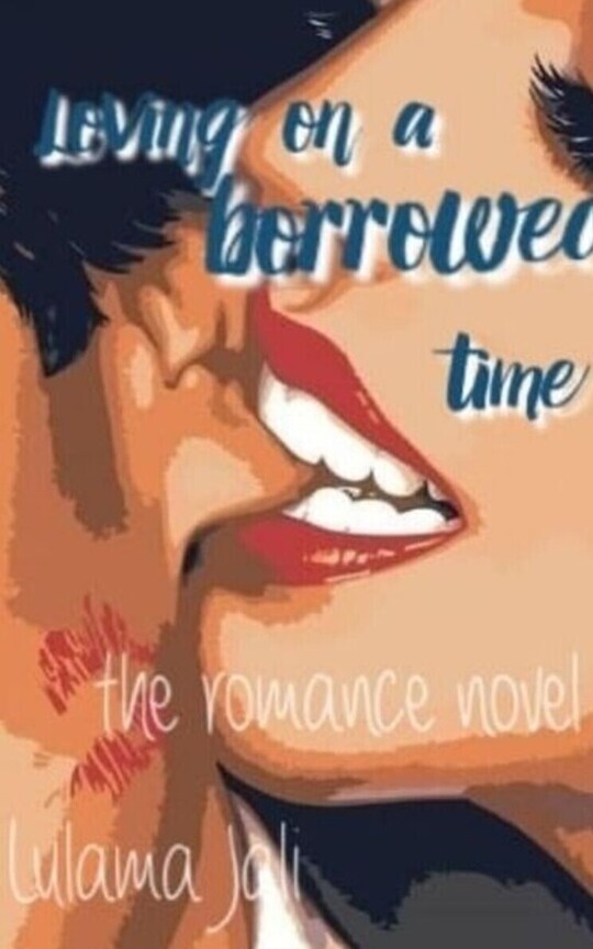 Loving On A Borrowed Time