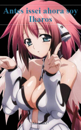 Antes issei ahora soy Ikaros