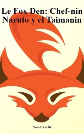 Le Fox Den: Chef-nin Naruto y el Taimanin
