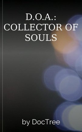 D.O.A.: COLLECTOR OF SOULS
