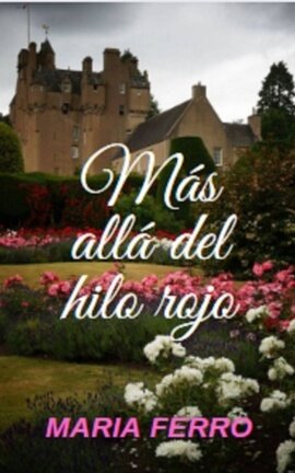 Más allá del hilo rojo [Libro 1]
