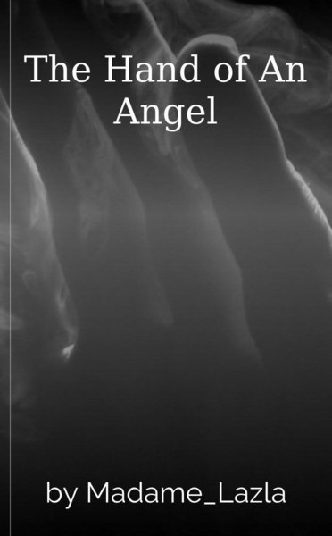 The Hand of An Angel