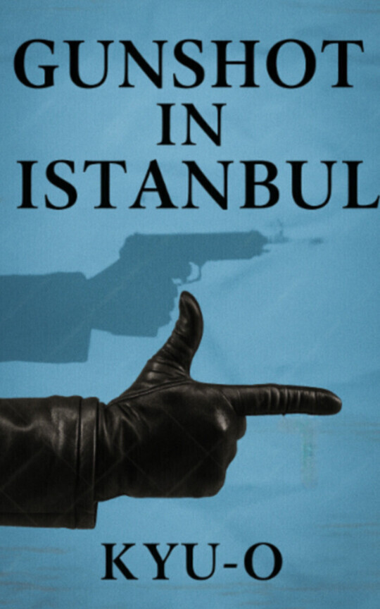 Gunshot In Istanbul (Book 1 of the Istanbul series)