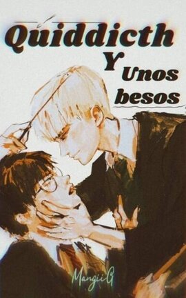 Quidditch y unos besos.