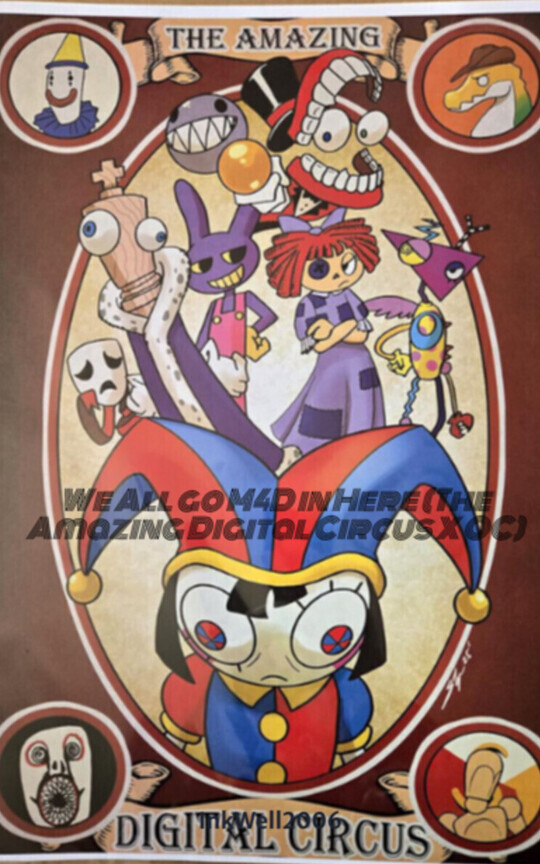 We All go M4D in Here (The Amazing Digital Circus X OC)