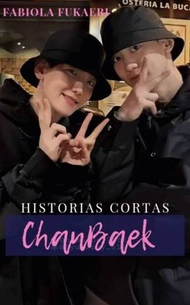 Historias cortas [ChanBaek]