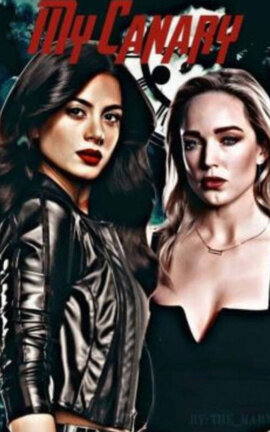 My canary |Sara Lance