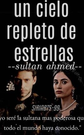 Un cielo repleto de estrellas [Sultán Ahmed ]