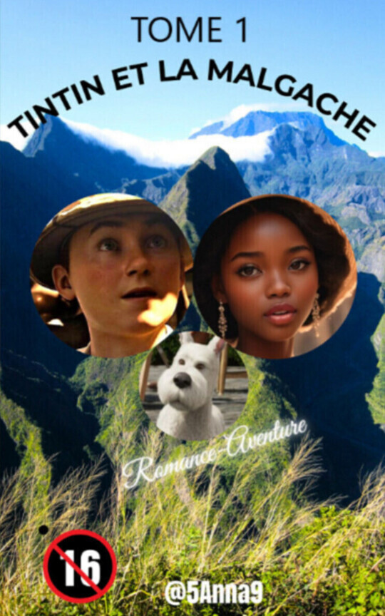 💛TOME 1 | TINTIN ET LA MALGACHE 🔎| Romance💝 | Aventure🛩️🌍⚠️-𝟭𝟲⚠️