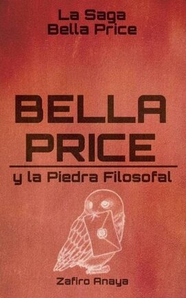 Bella Price y La Piedra Filosofal ©