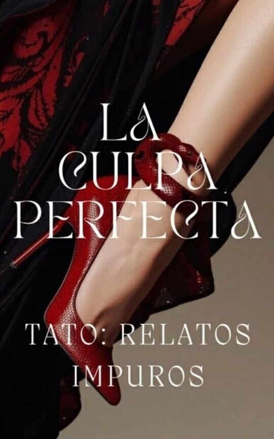 La Culpa Perfecta