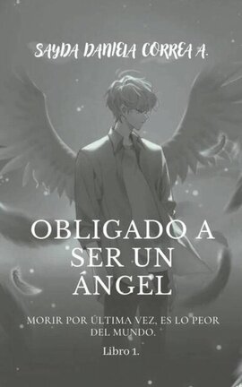 Obligado A Ser Un Ángel