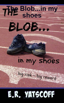 The Blob...in my shoes