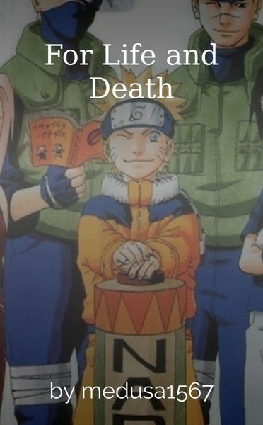For Life and Death
