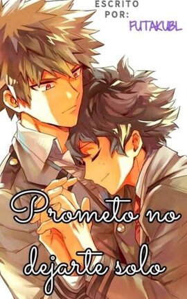 Prometo no dejarte solo