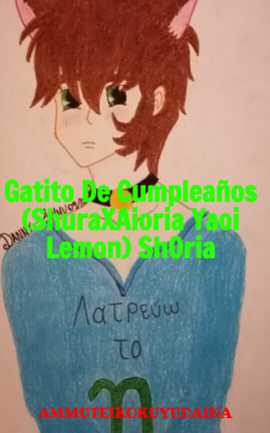 Gatito De Cumpleaños (ShuraXAioria Yaoi Lemon) ShOria