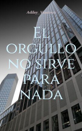 El orgullo no sirve para nada