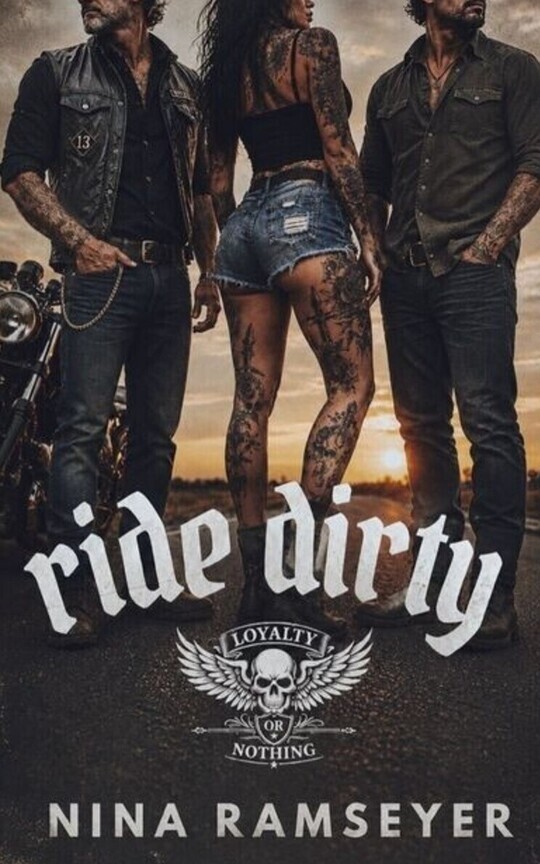Ride Dirty (A Dark MC Why Choose Romance)