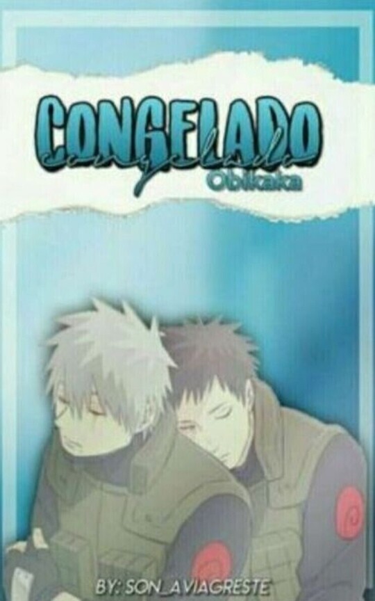 CONGELADO [ObiKaka] ||NARUTO||