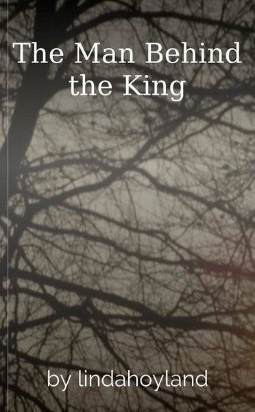 The Man Behind the King