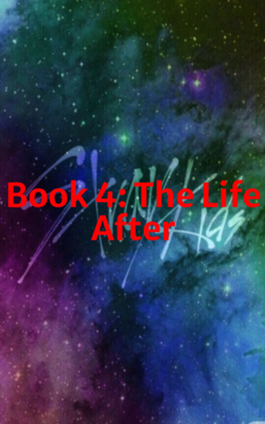 Book 4: The Life After