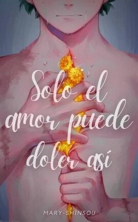 Solo el amor puede doler así // Katsudeku // One Shot