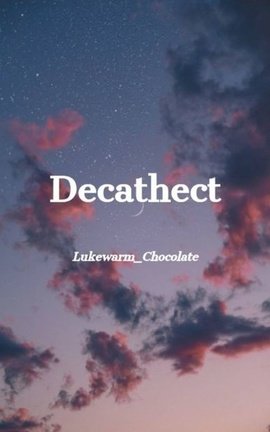Decathect