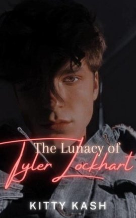 The Lunacy of Tyler Lockhart (Psycho Billionaire spin-off)