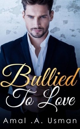 Bullied To Love