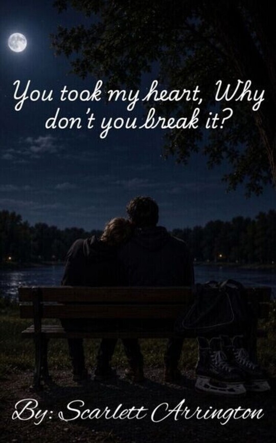 You took my heart, why don’t you break it?
